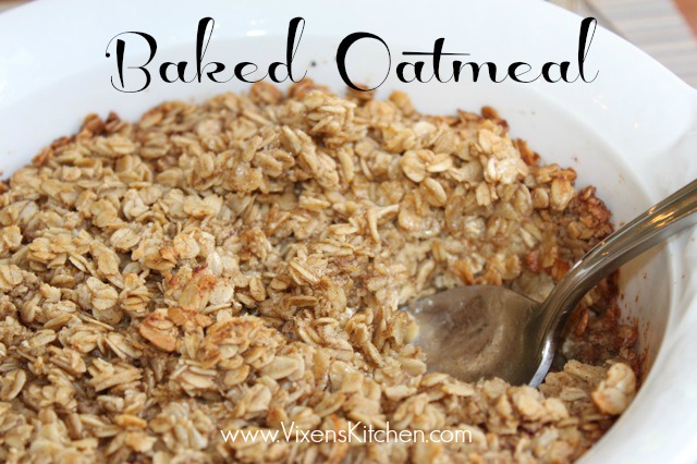 Baked Oatmeal - Vixen's Kitchen